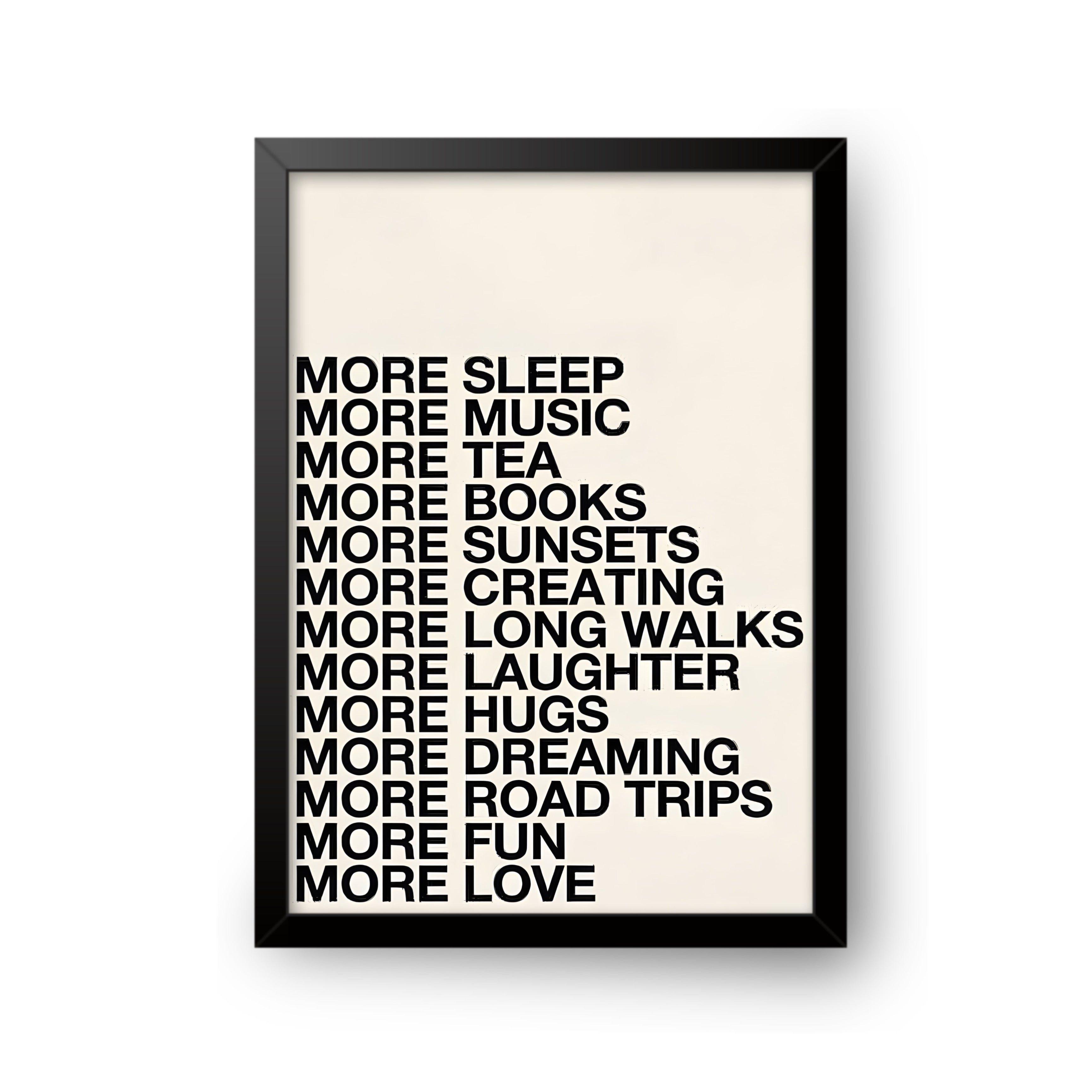 More of Everything