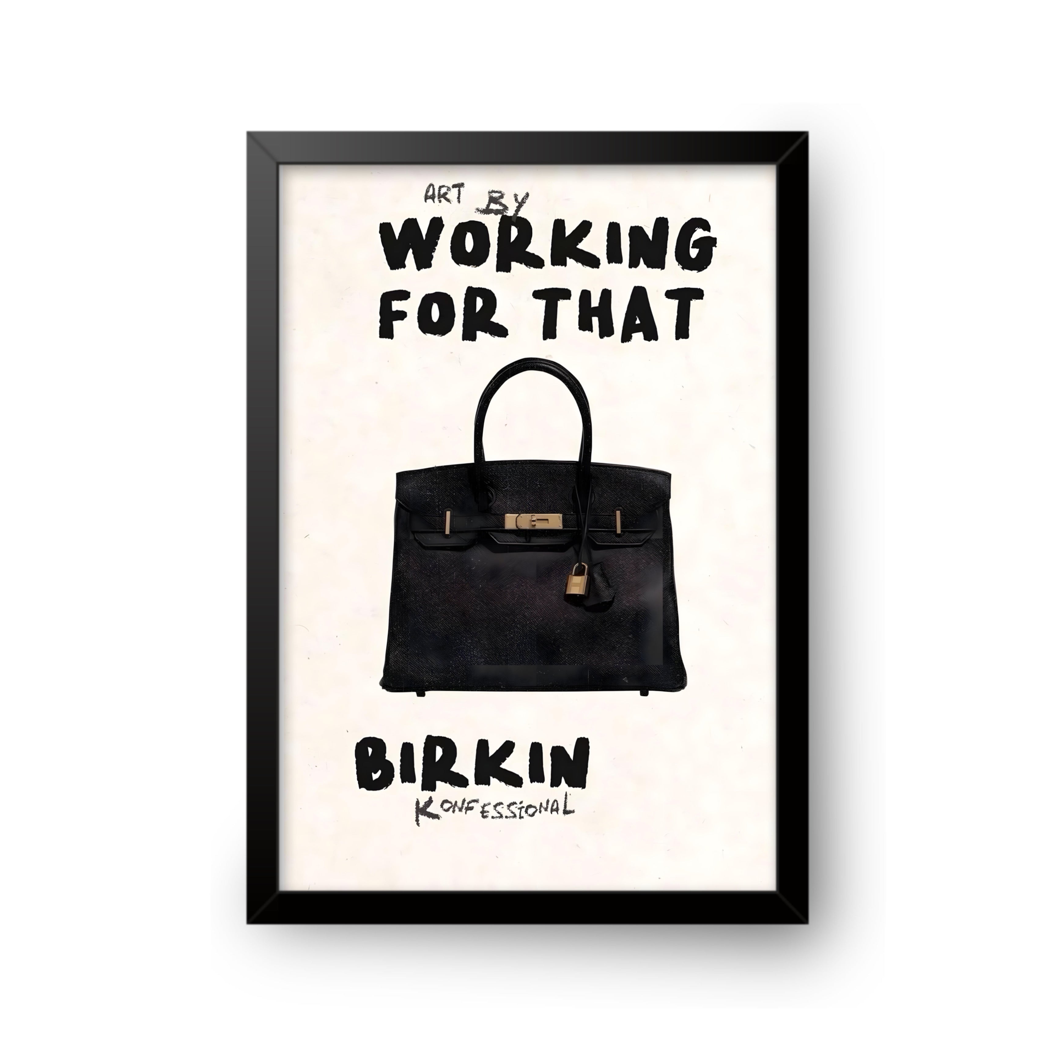 Working For That Birkin